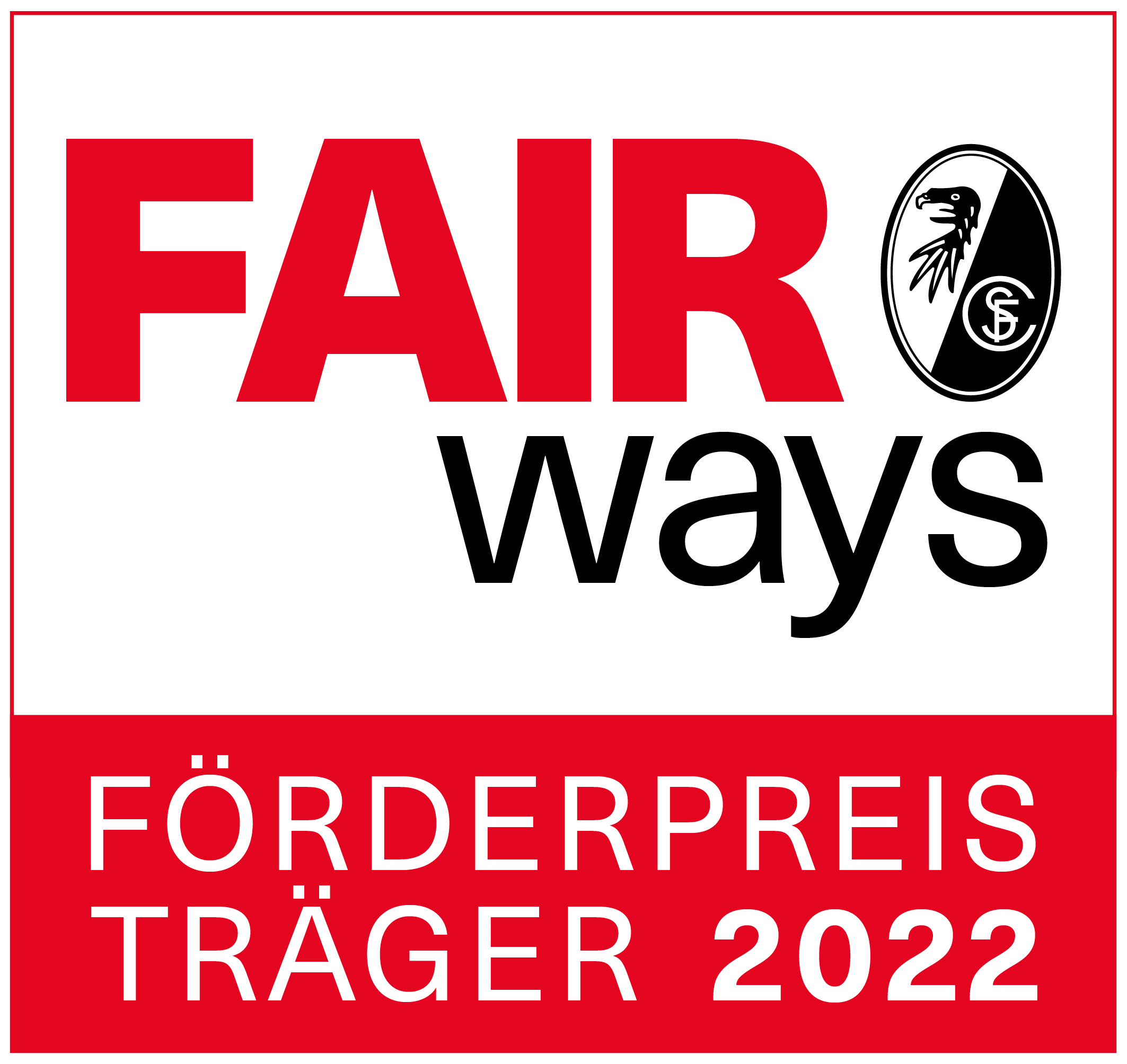Badge mit dem Text „FAIR ways Förderpreisträger 2022“ (Grafik mit freundlicher Genehmigung des „SC Freiburg“).
